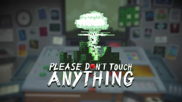 Please Don't Touch Anything