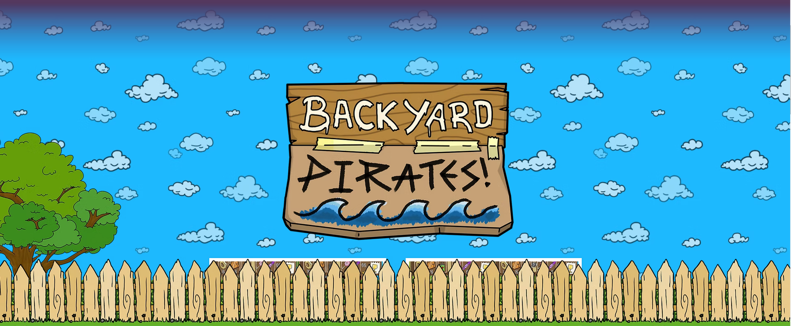 Logo de Backyard Pirates! sobre un cielo azul con nubes y una valla de madera en primer plano.