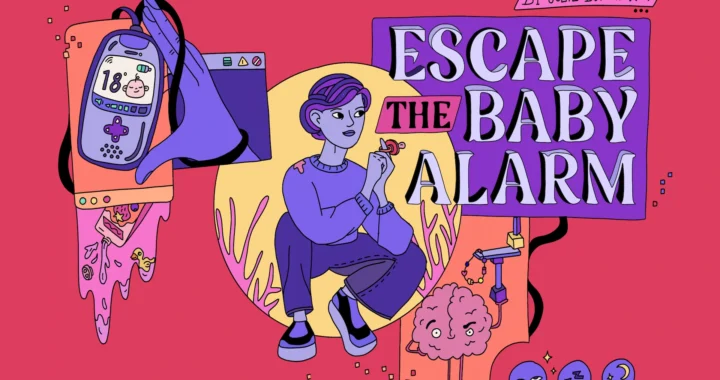 Arte promocional de Escape the Baby Alarm de Julie Bjørnskov: una madre agotada sostiene un chupete rodeada de monitores y un cerebro animado.